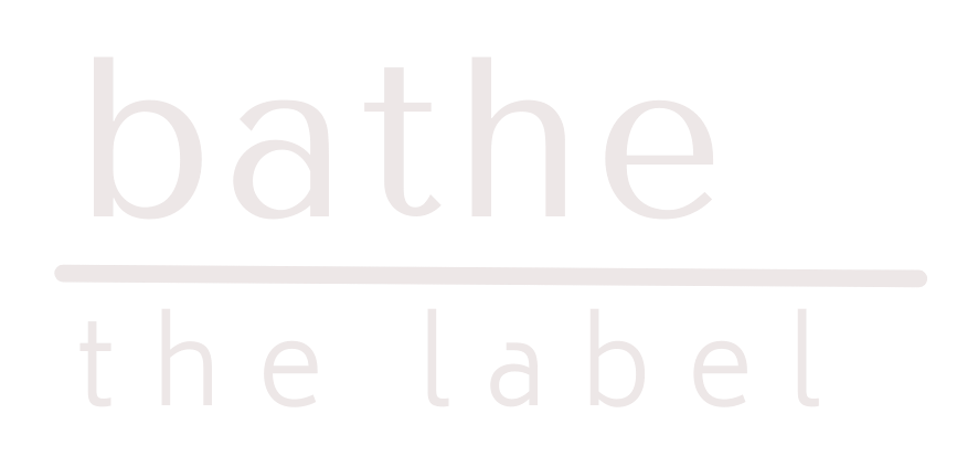 Bathe The Label